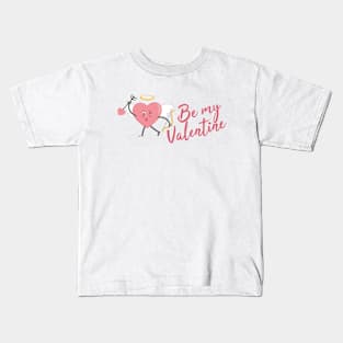 Be my Valentine Kids T-Shirt